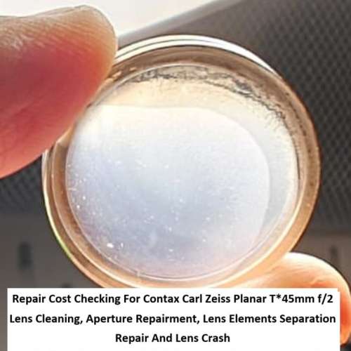 Repair Cost Checking For Contax Carl Zeiss Planar T*45mm f/2 抹鏡清潔、光圈維...
