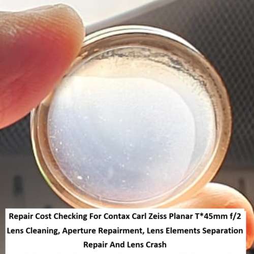 Repair Cost Checking For Contax Carl Zeiss Planar T*45mm f/2 抹鏡清潔、光圈維...