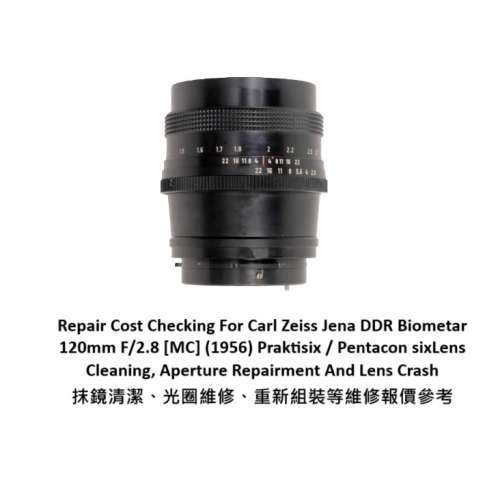 Repair Cost Checking For Carl Zeiss Jena DDR Biometar 120mm F/2.8 [MC] (1956)