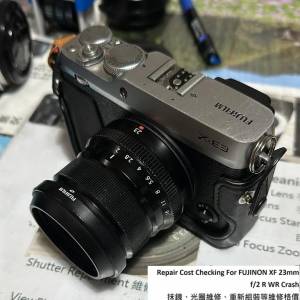 Repair Cost Checking For Fujifilm Super EBC Fujinon XF 23mm F/2 Aspherical R WR