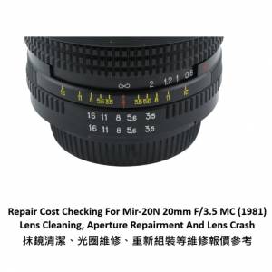 Repair Cost Checking For Mir-20N 20mm F/3.5 MC (1981) Lens Cleaning