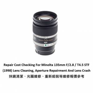 Repair Cost Checking For Minolta 135mm F/2.8 / T4.5 STF (1998) Lens Cleaning