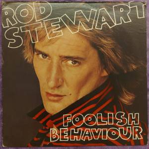 💥黑膠唱片💥 Rod Stewart - Foolish Behaviour (1980 US)