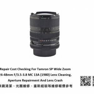 Repair Cost Checking For Tamron SP Wide Zoom 24-48mm F/3.5-3.8 MC 13A (1980)