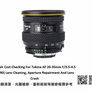 Repair Cost Checking For Tokina AF 20-35mm F/3.5-4.5 (1990) Lens Cleaning