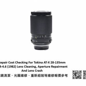 Repair Cost Checking For Tokina AT-X 28-135mm F/4-4.6 (1982) Lens Cleaning