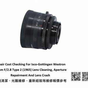 Repair Cost Checking For Isco-Gottingen Westron 35mm F/2.8 Type 2 (1965)