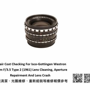 Repair Cost Checking For Isco-Gottingen Westron 35mm F/3.5 Type 2 (1961)