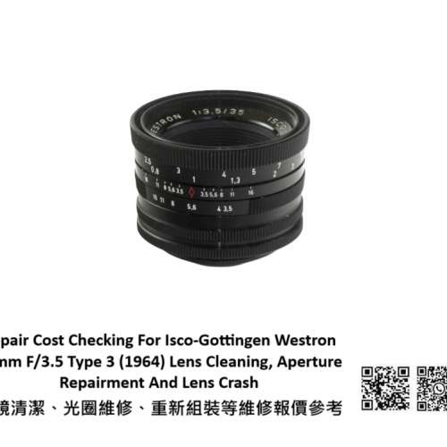 Repair Cost Checking For Isco-Gottingen Westron 35mm F/3.5 Type 3 (1964)