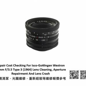 Repair Cost Checking For Isco-Gottingen Westron 35mm F/3.5 Type 3 (1964)