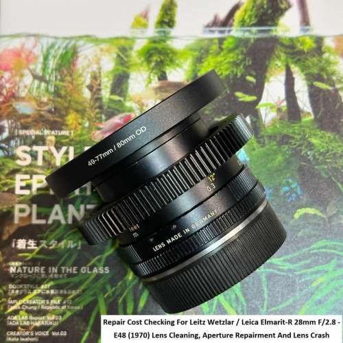 Repair Cost Checking For Leitz Wetzlar / Leica Elmarit-R 28mm F/2.8 - E48 (1970)