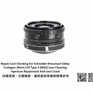 Repair Cost Checking For Schneider-Kreuznach Edixa-Curtagon 28mm F/4 Type 3