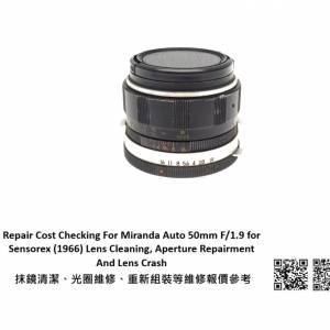 Repair Cost Checking For Miranda Auto 50mm F/1.9 抹鏡清潔、光圈維修、重新組裝...