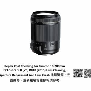 Repair Cost Checking For Tamron 18-200mm F/3.5-6.3 Di II [VC] B018 (2015)