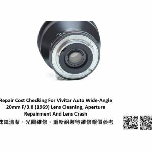 Repair Cost Checking For Vivitar Auto Wide-Angle 20mm F/3.8 (1969) Lens Cleaning