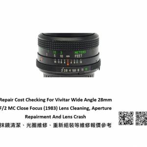 Repair Cost Checking For Vivitar Wide Angle 28mm F/2 MC Close Focus (1983)