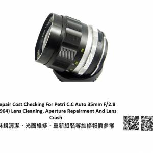 Repair Cost Checking For Petri C.C Auto 35mm F/2.8 (1964) Lens Cleaning