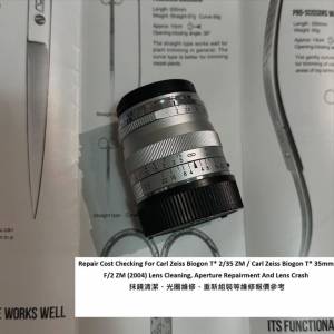 Repair Cost Checking For Carl Zeiss Biogon T* 2/35 ZM 抹鏡清潔、光圈維修、重新...
