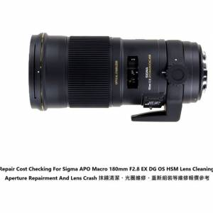 Repair Cost Checking For Sigma APO Macro 180mm F2.8 EX DG OS HSM Lens Cleaning,