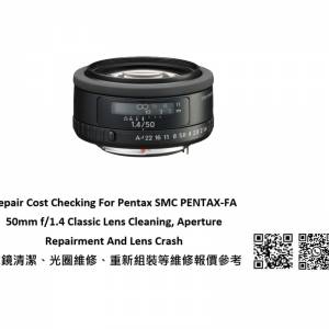 Repair Cost Checking For Pentax SMC PENTAX-FA 50mm f/1.4 Classic Lens Cleaning