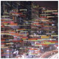 City of Darkness (revisited)