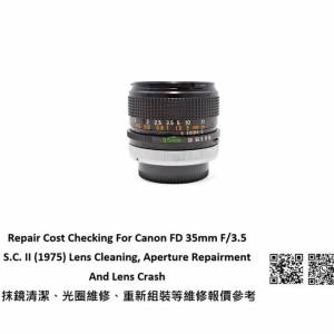 Repair Cost Checking For Canon FD 35mm F/3.5 S.C. II (1975) Lens Cleaning, Apert