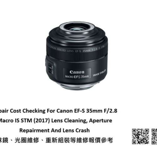 Repair Cost Checking For Canon EF-S 35mm F/2.8 Macro IS STM (2017) Lens Cleaning