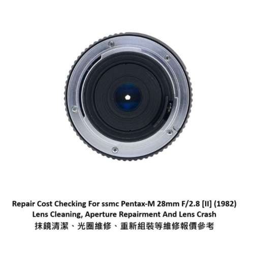 Repair Cost Checking For smc Pentax-M 28mm F/2.8 [II] (1982) Lens Cleaning |抹鏡
