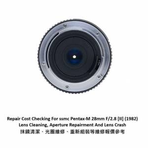 Repair Cost Checking For smc Pentax-M 28mm F/2.8 [II] (1982) Lens Cleaning |抹鏡