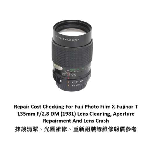 Repair Cost Checking For Fuji Photo Film X-Fujinar-T 135mm F/2.8 Lens Cleaning