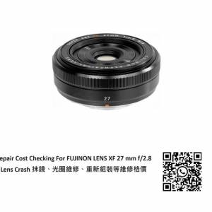 Repair Cost Checking For Fujifilm Super EBC Fujinon XF 27mm  | Lens Cleaning 抹...