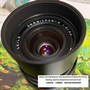 Repair Cost Checking For Leica Summicron-R 35mm f/2 V2 Lens Cleaning