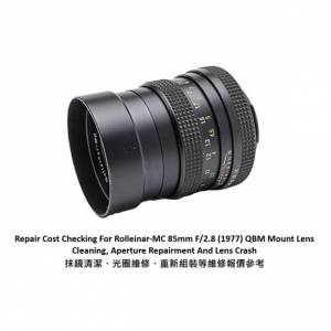Repair Cost Checking For Rolleinar-MC 85mm F/2.8 (1977) QBM Mount Lens Cleaning