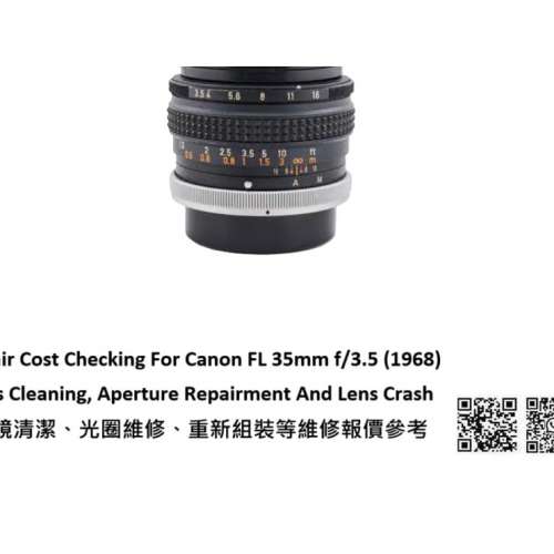 Repair Cost Checking For Canon FL 35mm f/3.5 (1968) Lens Cleaning