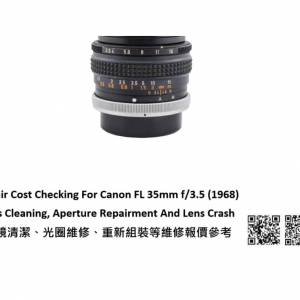 Repair Cost Checking For Canon FL 35mm f/3.5 (1968) Lens Cleaning