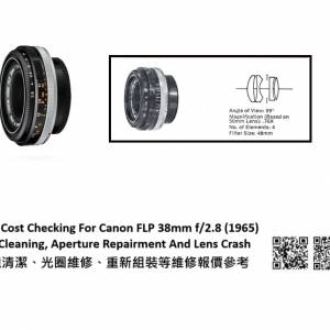 Repair Cost Checking For Canon FLP 38mm f/2.8 (1965) Lens Cleaning