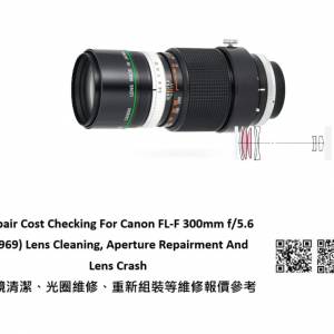 Repair Cost Checking For Canon FL-F 300mm f/5.6 (1969) Lens Cleaning
