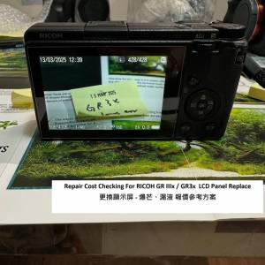 Repair Cost Checking For RICOH GR IIIx / GR3x LCD Panel Replace 更換顯示屏 - ...