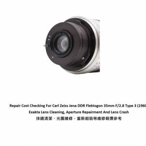 Repair Cost Checking For Carl Zeiss Jena DDR Flektogon 35mm F/2.8 Lens Cleaning
