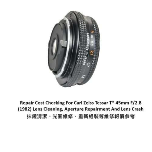 Repair Cost Checking For Carl Zeiss Tessar T* 45mm F/2.8 (1982) Lens Cleaning