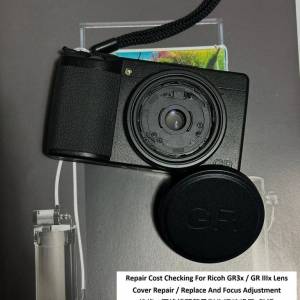 Repair Cost Checking For Ricoh GR3x / GR IIIx Lens Cover Repair / Replace