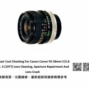 Repair Cost Checking For Canon FD 28mm F/2.8 S.C. II (1977) Lens Cleaning