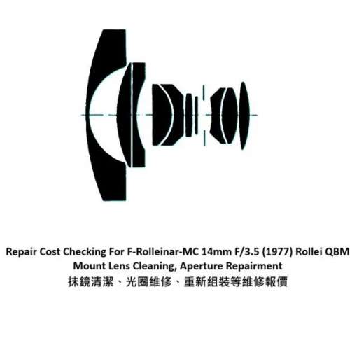Repair Cost Checking For F-Rolleinar-MC 14mm F/3.5 (1977) Rollei QBM Mount Lens