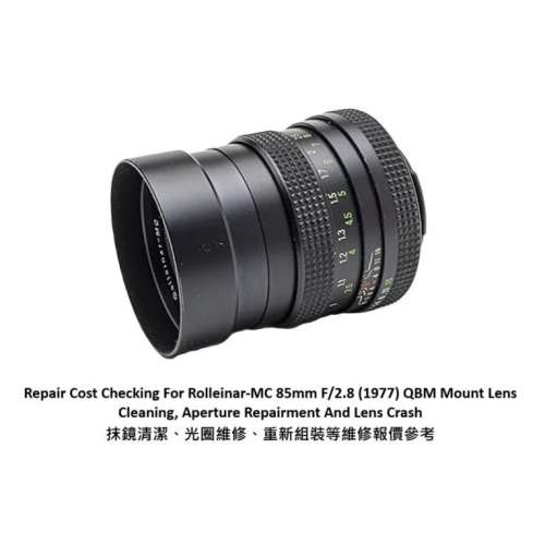 Repair Cost Checking For Rolleinar-MC 85mm F/2.8 (1977) QBM Mount Lens Cleaning,