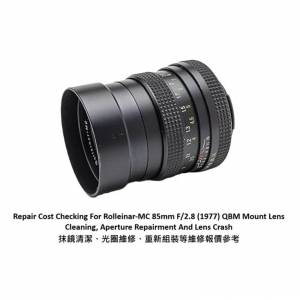 Repair Cost Checking For Rolleinar-MC 85mm F/2.8 (1977) QBM Mount Lens Cleaning,
