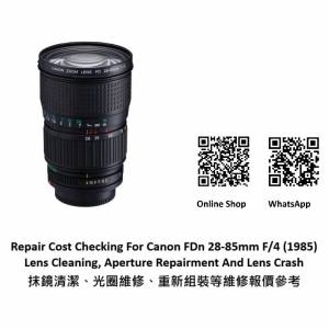 Repair Cost Checking For Canon FDn 28-85mm F/4 (1985) Lens Cleaning