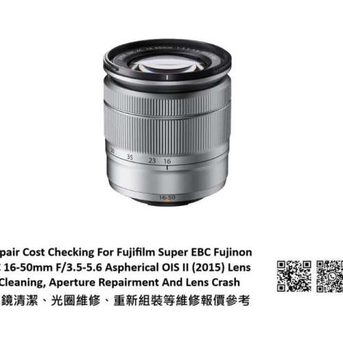 Repair Cost Checking For Fujifilm Super EBC Fujinon XC 16-50mm F/3.5-5.6