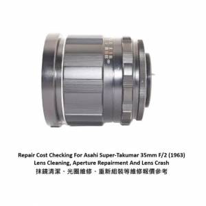 Repair Cost Checking For Asahi Super-Takumar 35mm F/2 (1963) Lens Cleaning