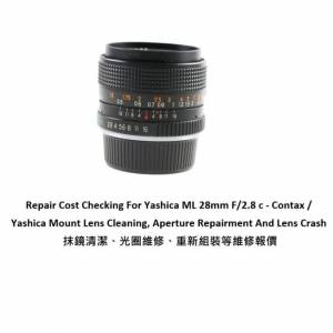 Repair Cost Checking For Yashica ML 28mm F/2.8 c - Contax / Yashica Mount Lens