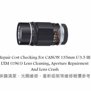 Repair Cost Checking For CANON 135mm f/3.5 III LTM (1961) Lens Cleaning